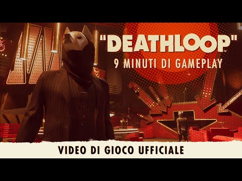 DEATHLOOP - VIDEO DI GIOCO UFFICIALE