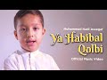 Muhammad Hadi Assegaf - Ya Habibal Qolbi (Official Music Video)