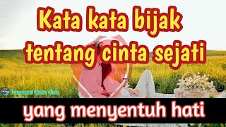 Kata kata bijak tentang cinta sejati yang menyentuh hati