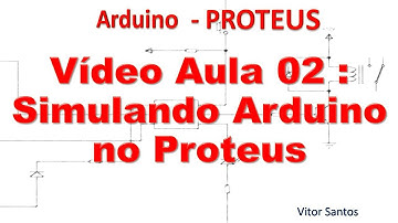 Simulando o Arduino no PROTEUS ISIS - Arduino minicurso #02