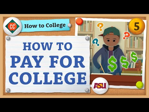 How To Pay For College | Crash Course | How To College