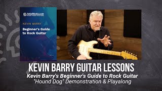 🎸 Kevin Barry Guitar Lesson - "Hound Dog" Demonstration & Playalong - TrueFire + ArtistWorks