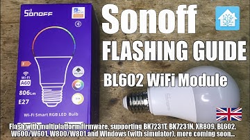 How to flash new Sonoff BL602 bulb B05-BL-A60 - 100% free from cloud guide and BP5758 configuration