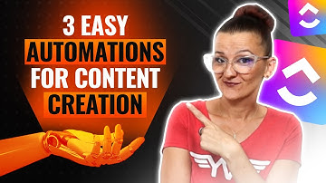 3 EASY ClickUp Automations to Simplify Your Content Creation Process