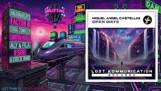 Miguel Angel Castellini - Open Ways (Extended Mix)