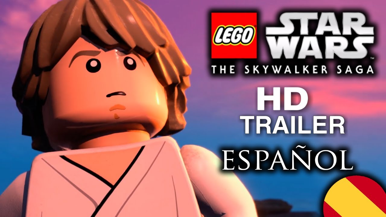 LEGO STAR WARS The Skywalker Saga TRAILER GAMEPLAY En ESPA OL YouTube