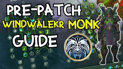 Windwalker Monk PrePatch 10.0 Guide PvP
