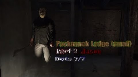Friday the 13th the game, Packanack Lodge (small), Part 3 Jason, Bots 7/7