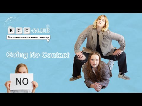 88: Going No Contact | The BCC Club Podcast