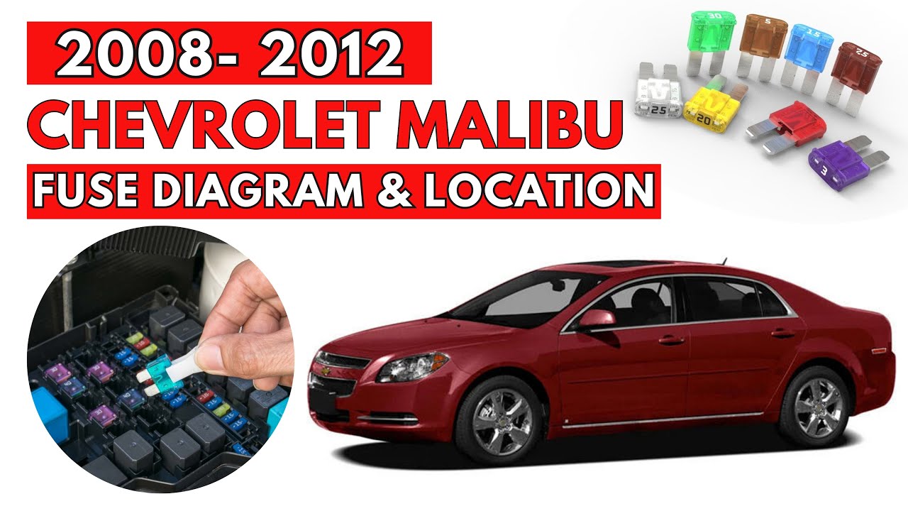 Chevrolet Malibu (2008 to 2012) Fuse Box Diagrams & Location Guide