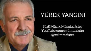 Mümtaz İster - Yürek Yangini