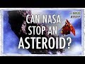Can NASA Actually Defend the Planet from an Asteroid?