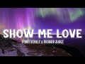 SHOW ME LOVE - ROBIN SCHULZ & RICHARD JUDGE  [Lyrics/Vietsub]