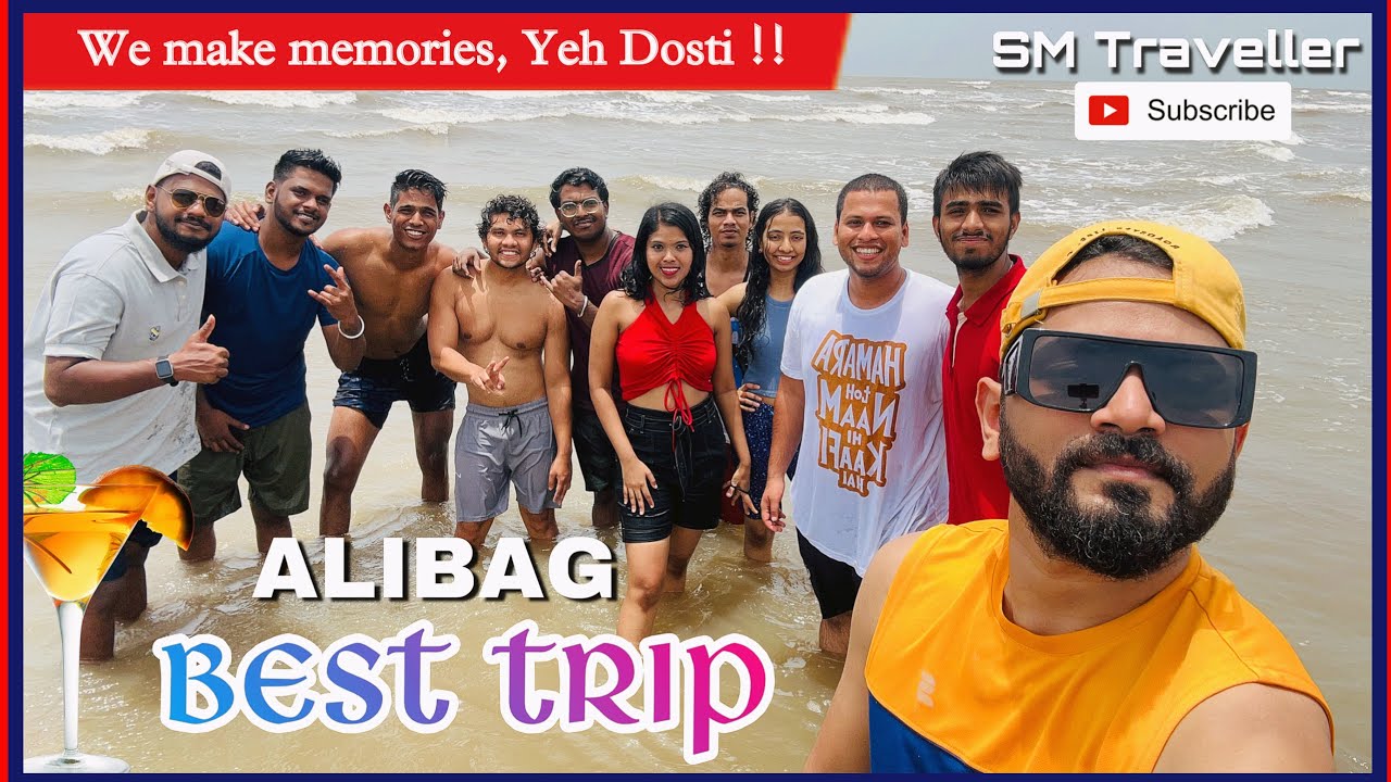 Best Trip 🔥 || Friends Alibag Outing || Full On Masti 🤩 || SM Traveller ...