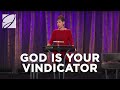 God Is Your Vindicator | Joyce Meyer