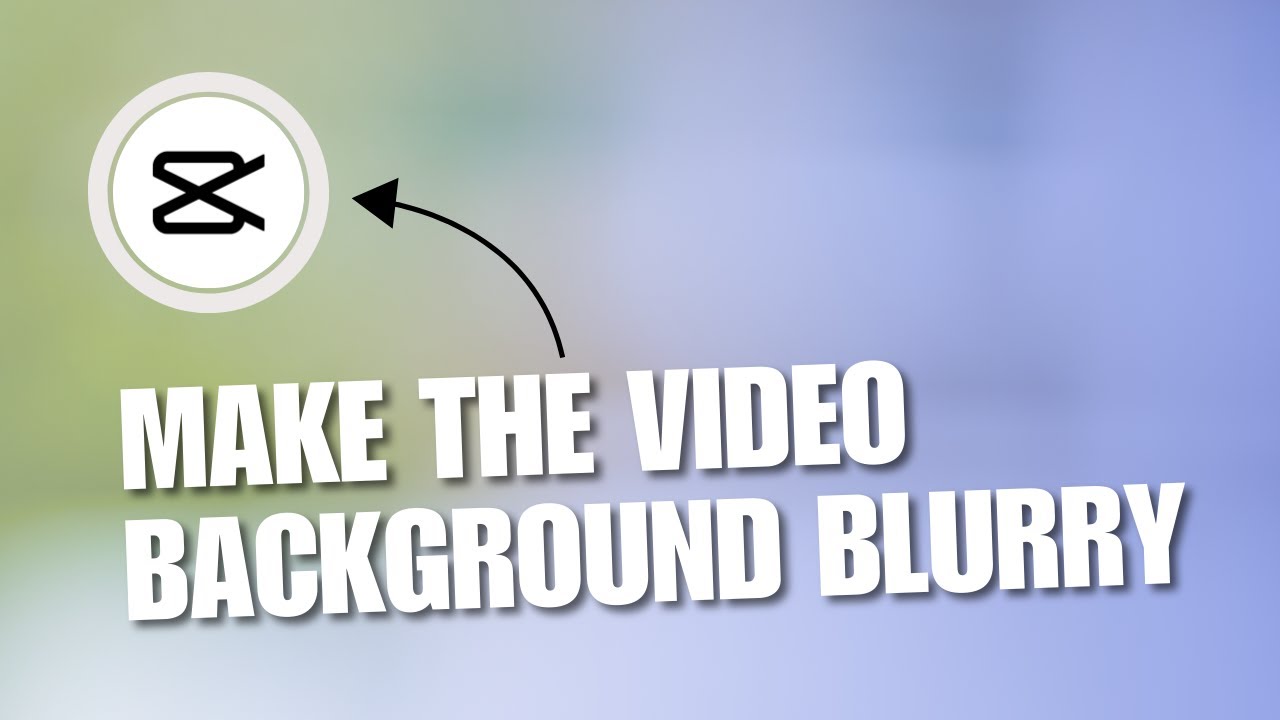 How to Make the Video Background Blurry on CapCut PC - YouTube