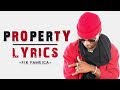 PROPERTY (OFFICIAL  LYRICS VIDEO) - FIK FAMEICA