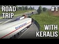 Road Trip With Keralis | Ep 1 of 3 | Euro Truck Simulator 2 Multiplayer