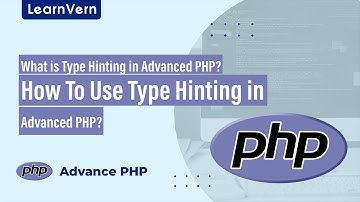 What is Type Hinting in Advanced PHP? | How To Use Type Hinting in Advanced PHP? | LearnVern