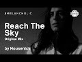 Housenick - Reach The Sky (Original Mix)