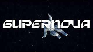 SUPERNOVA - Official Visualizer