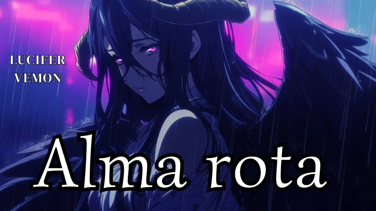 Alma rota — Lucifer Vemon (IA) #originalsong #musica #anime #lyrics #virlvideo#sadsong