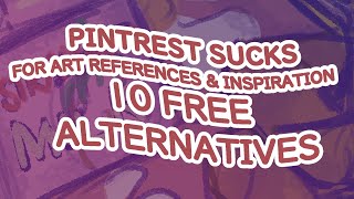 Does PINTEREST suck? |10 free useful art reference sites