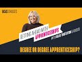 Degree or degree apprenticeship?