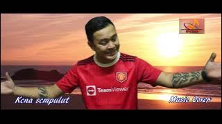 Kena sempulut || Cuan || ( Music Cover Version 2022) - lagu asal/lirik maxwel franklin saran