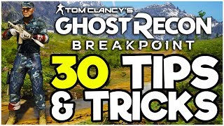 30 NEED TO KNOW Tips & Tricks! - Ghost Recon Breakpoint