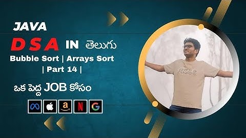 Bubble Sort | Arrays Sort | Part 14 |  Java dsa course in Telugu  | Engineering Animuthyam