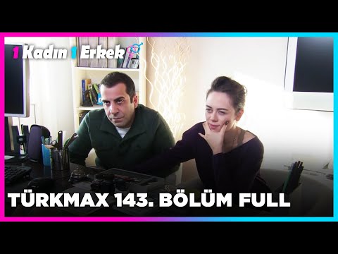 1 Kadın 1 Erkek || 143. Bölüm Full Turkmax