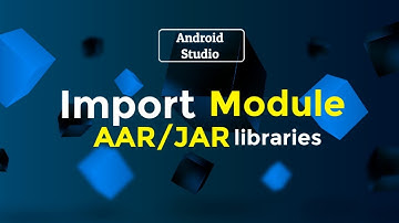 Importing AAR/JAR libraries into Android Studio