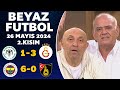 Beyaz Futbol 26 Mayıs 2024 2.Kısım / Şampiyon Galatasaray