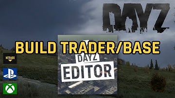 DAYZ | HOW TO BUILD A TRADER/BASE PLAYSTATION AND XBOX 2025