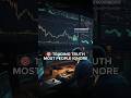 🎯 Trading Truth Most People Ignore #shorts #youtubeshorts #ytshorts #trading #stockmarket