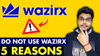 Do not invest in WazirX WHY? | WazirX Investment for beginners | WazirX Trading