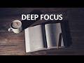 Deep Focus Music for Studying | 3 Hours | No Distractions