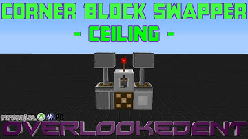 Corner Block Swapper (Ceiling) - Minecraft Xbox/Playstation - [Tutorial]