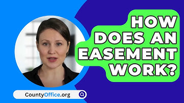 How Does An Easement Work? - CountyOffice.org
