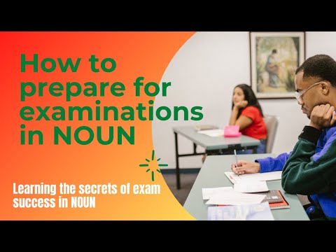 How to Prepare for Examinations in the National Open University of Nigeria (NOUN)