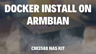 Install Docker on Armbian (CM3588)