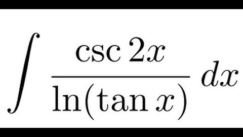 🔥Integration by Substitution: Solving ∫ csc(2x) / ln(tan(x)) dx Step-by-Step