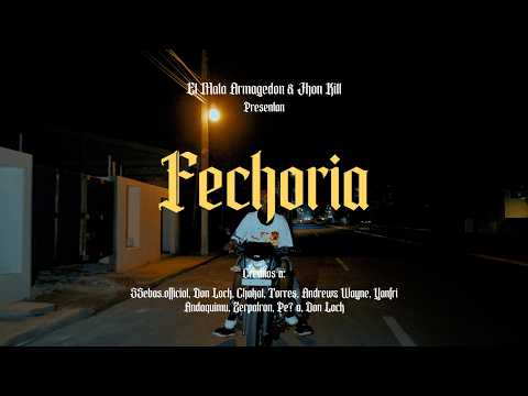 El Mala Armagedon & Jhon Kill - Fechoria (Video Oficial)