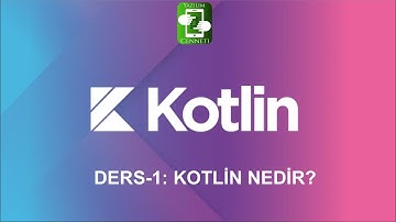 Ders 1 : Kotlin Nedir? | Kotlin Programlama Dersleri