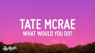 Miniatura de "Tate McRae - what would you do?"