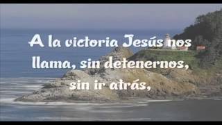 Video thumbnail of "A la Victoria Jesús nos llama"