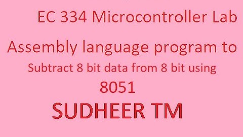 8051 Program to subtract 8 bit data from 8 bit data