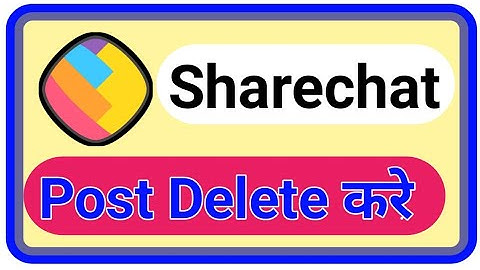 Sharechat ki post delete kaise kare | sharechat par photo/video delete kaise kare | sharechat delete