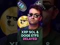 SEC Delays SOL, XRP, LTC and DOGE ETFs AGAIN!!!